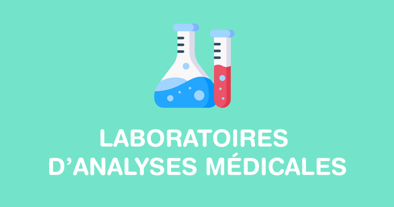 Annuaire des laboratoires d'analyses médicales en France et les plus proches autour de votre position