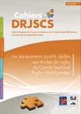 DRJSCS Midi-Pyrénées - Les équipements sportifs dédiés aux écoles de rugby du Comité Territorial Rugby Midi-Pyrénées