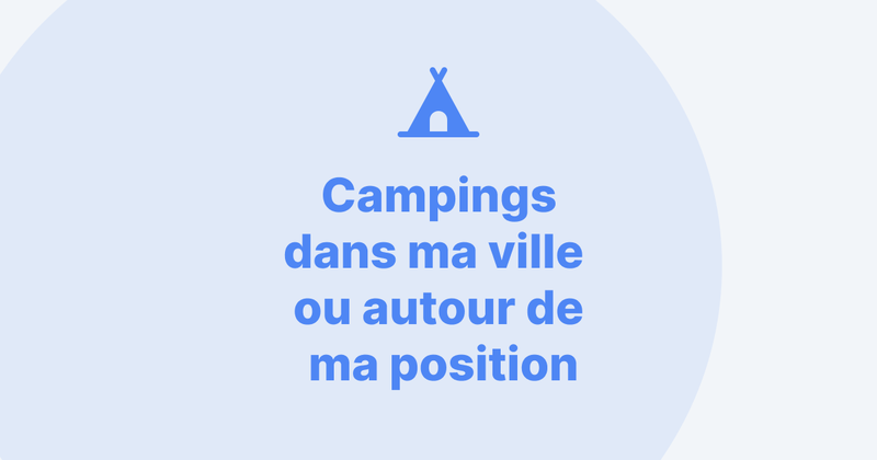 Explorez les meilleurs campings à proximité ou dans votre ville grâce à LeFrenchGuide.com