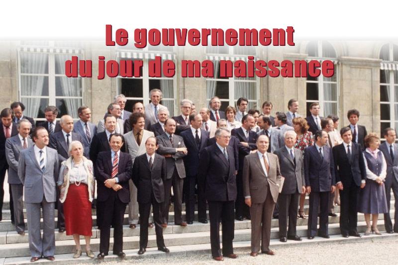 Le gouvernement du jour de ma naissance