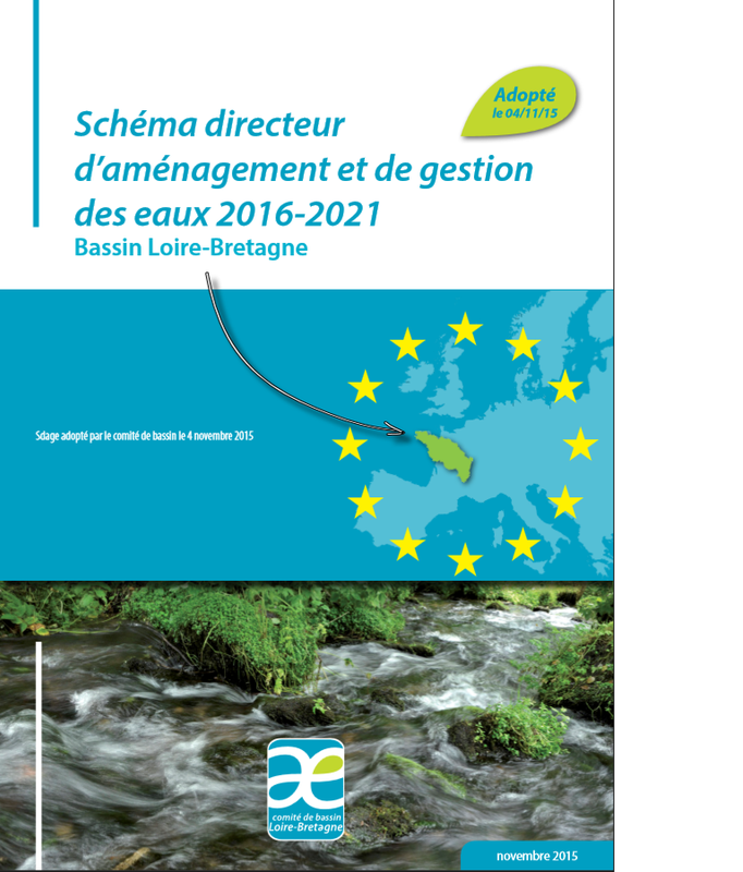 Schéma d'Aménagement et de Gestion des Eaux (Sdage) adopté pour les années 2016 à 2021 dans le bassin Loire-Bretagne 
